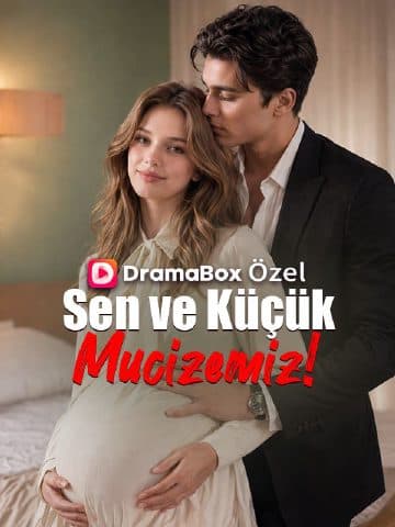 Sen ve Küçük Mucizemiz!