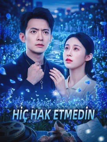 HİÇ HAK ETMEDİN
